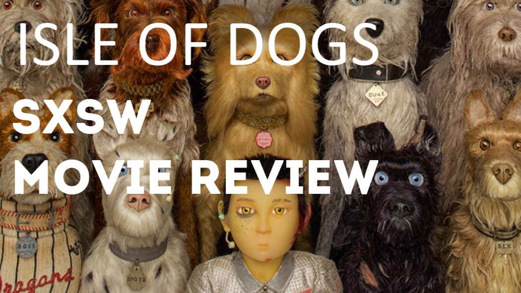 Isle_of_Dogs_Review